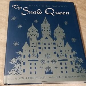 Hans Christian Andersen's The Snow Queen Book by Ken Setterington